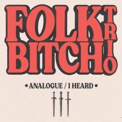 Folk Bitch Trio Double A Side (P/M)